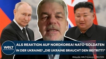 NATO: Reaktion des Westens auf Nordkoreas Kriegsbeteiligung - Soldaten in den Krieg schicken?