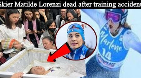 Skier Matilde Lorenzi dead after training accident @Ambinews