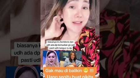 MOMEN NIKITA UNGKAP JIKA GAK MAU BALIKIN UANG MIRA HAYATI #beritaartis #nikitamirzani #hiburan