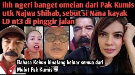 Pak Kumis udah gak bisa kendalikan diri lagi, katanya los kontrol, Mba Nana pasti kaget dengar ini