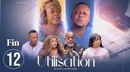 Utilisation Ep 12 Fin Film Congolais Js production