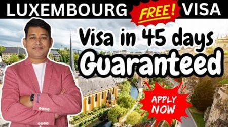 Luxembourg FREE WORK VISA and Visa in 45 Days || Cost just 1Lakh 50 Thousand