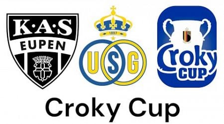 KAS Eupen - Union Saint Gilloise (Croky Cup - 30.10.2024)