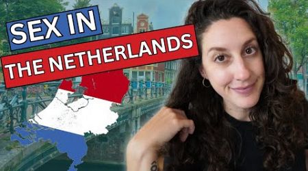 SEX &amp; NUDITY NETHERLANDS | Why Are The Dutch So Chill?