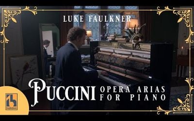 Puccini: Opera Arias for Piano | 100th Anniversary Live Stream