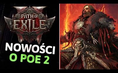 Porozmawiajmy o Path of Exile 2