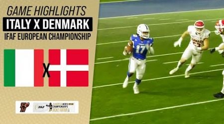 ITALY X DENMARK | IFAF EUROPEAN CHAMPIONSHIP 24/25 | Game Highlights