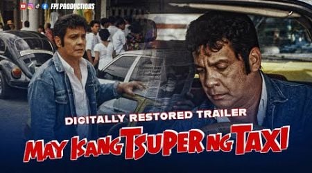 FPJ&#39;s May Isang Tsuper ng Taxi Trailer | HD | Fernando Poe Jr.