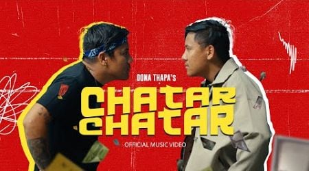 Dona Thapa - Chatar Chatar | Official Music Video