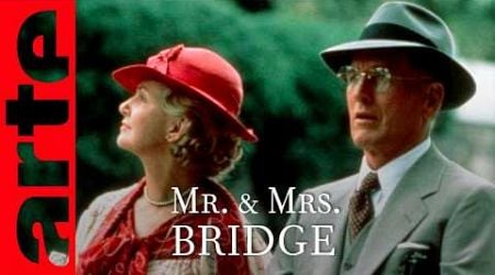 Mr. &amp; Mrs. Bridge | Film complet | ARTE Cinema