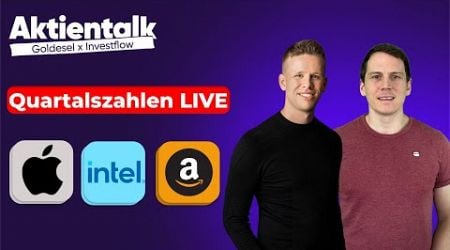 Quartalszahlen Live bei der Apple Aktie, Amazon Aktie &amp; Intel Aktie