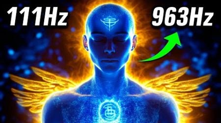 You Won&#39;t Believe the POWER of 963Hz + 111Hz Vibration Frequency