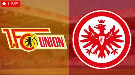 Union Berlin - Eintracht Frankfurt | Bundesliga LIVE