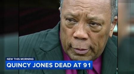 Legendary music producer Quincy Jones dies at 91