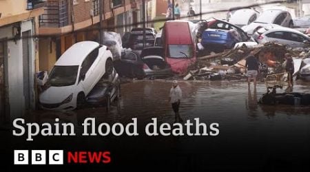 More flooding hits Spain as at least 217 people confirmed dead | BBC News