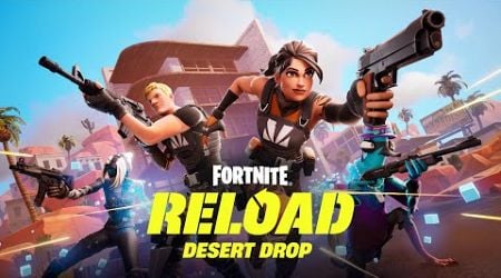 Reload Desert Drop: New Map, Solos, and More