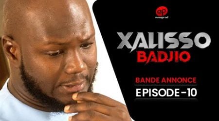 XALISSO - Saison 1 - Episode 10 : Bande Annonce