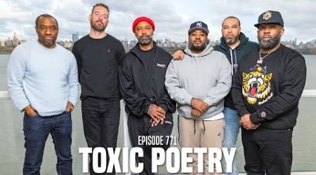 The Joe Budden Podcast Episode 771 | Toxic Poetry