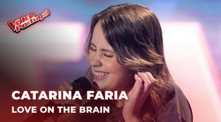 Catarina Faria - &quot;Love On The Brain&quot; | Provas Cegas | The Voice Portugal 2024