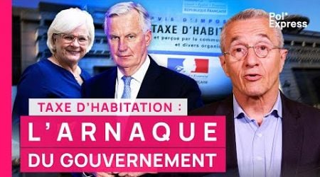 L&#39;ARNAQUE du gouvernement sur la suppression de la taxe d&#39;habitation