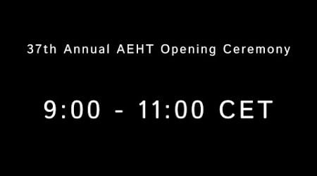 37th Annual AEHT Opening Ceremony at ATTA Center (Riga, Latvia)