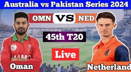 LIVE || Oman vs Netherlands, 45th Match || OMAN VS NED || #omanvsned #cwc #livecricketscore