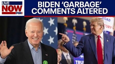 AP: White House altered record of Biden&#39;s &#39;garbage&#39; comments | LiveNOW from FOX