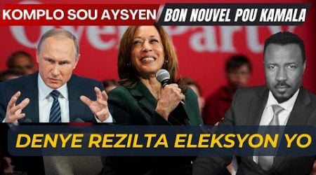 BON NOUVEL POU KAMALA - GWO KOMPLO KONT AYISYEN - PUTIN AP TRAVAY KONT ELEKSYON ETAZINI - ABNER G