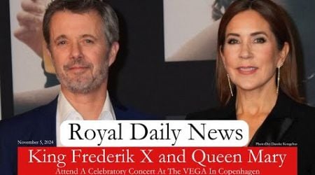 King Frederik X and Queen Mary of Denmark Attend a Celebratory Concert! Plus, More #RoyalNews