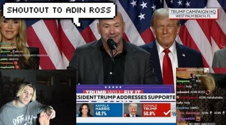 xQc Reacts to Dana White Giving Adin Ross a Shoutout During Donald Trump&#39;s Election Victory Speech