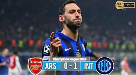 Arsenal vs inter Milan 0-1 - Champions league Highlights &amp; All Goals 2024 HD