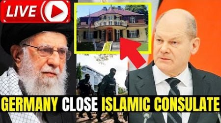 Breaking: Germany Closes Islamic Consulates, Mosques, Cuts Ties With Iran