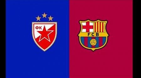 Etoile Rouge Belgrade vs FC Barcelone