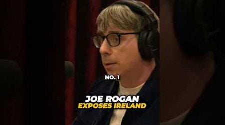 Joe Rogan EXPOSES Ireland