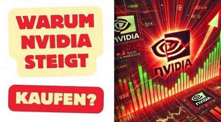 Nvidia Aktie kaufen? Warum Nvidia Aktien so stark gestiegen sind!