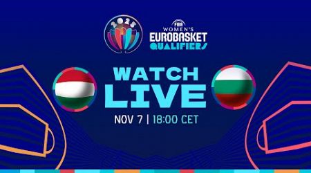 Hungary v Bulgaria | Full Basketball Game | FIBA Women&#39;s EuroBasket 2025 Qualifiers