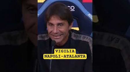 CONTE VIGILIA NAPOLI-ATALANTA #shorts #short #seriea #napoli #calcio #conference #interview