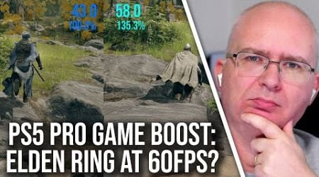 PS5 Pro Game Boost Tested: Can Elden Ring Run At 60FPS? Plus More Games Analysed