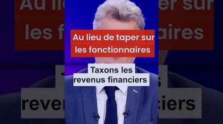 Au lieu de taper sur les fonctionnaires, taxons les revenus du capital