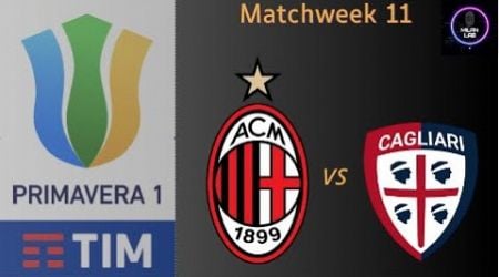 A.C. Milan vs Cagliari Calcio | Primavera 1 | LIVE