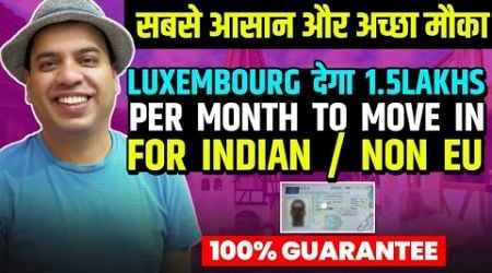 Move to Luxembourg free from India | Free Jobs in Luxembourg 2024