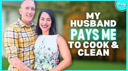 My Husband Pays Me $100 A Week To Cook &amp; Clean | MY EXTRAORDINARY FAMILY