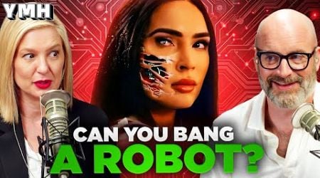 It It Okay To Bang Robots? (If They Look Like Megan Fox) | YMH Highlight