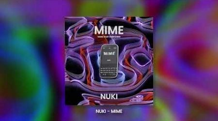 NUKI - MIME