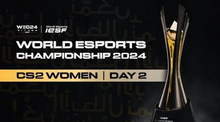 CS 2 WOMEN | SWEDEN vs KAZAKHSTAN - GROUP STAGE | IESF WORLD ESPORTS CHAMPIONSHIP 2024 | DAY 2