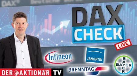 DAX-Check LIVE: Bayer, Brenntag, Cancom, Evotec, Infineon, Jenoptik, KWS Saat, SAF-Holland, Sixt, UI