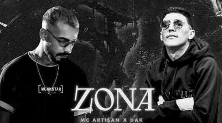 MC ARTISAN x DAK - &quot; ZONA &quot; (Remix by. Toksick)