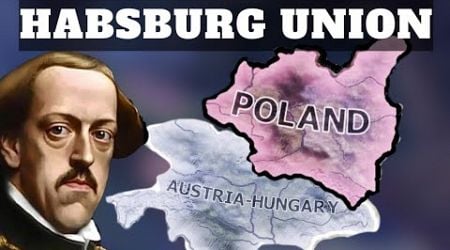 The Secret Path to Unite Poland and Austria Hungary (NO ONE has tried)!