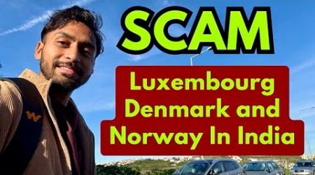 LUXEMBOURG DENMARK NORWAY WORK PERMIT VISA SCAM #harrysingheuropa