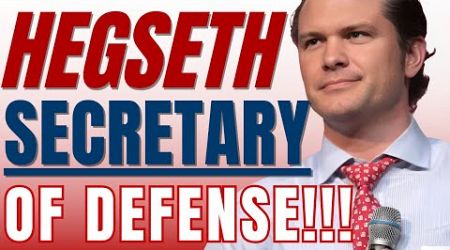 Trump NAMES Pete Hegseth Secretary of Defense from Fox News